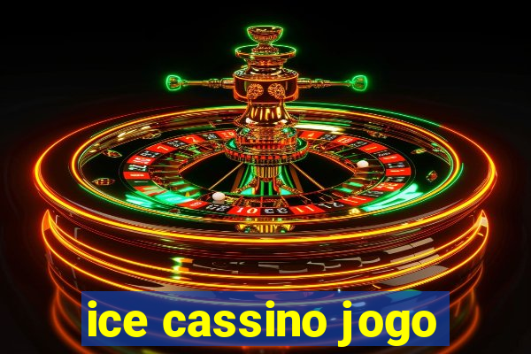 ice cassino jogo